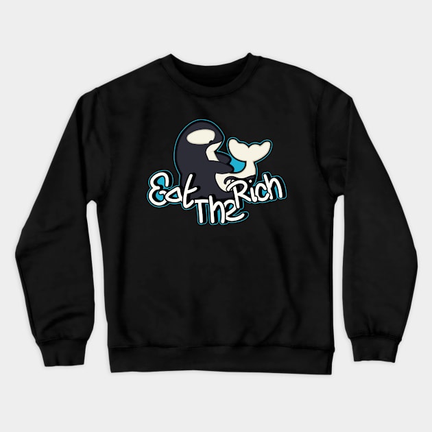 Orca's Eat the Rich Crewneck Sweatshirt by Media By Moonlight